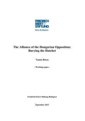 The Alliance of the Hungarian Opposition: Burying the Hatchet