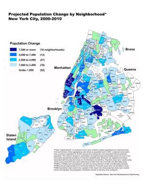 Projected Population Change by Neighborhood* New York City, 2000-2010