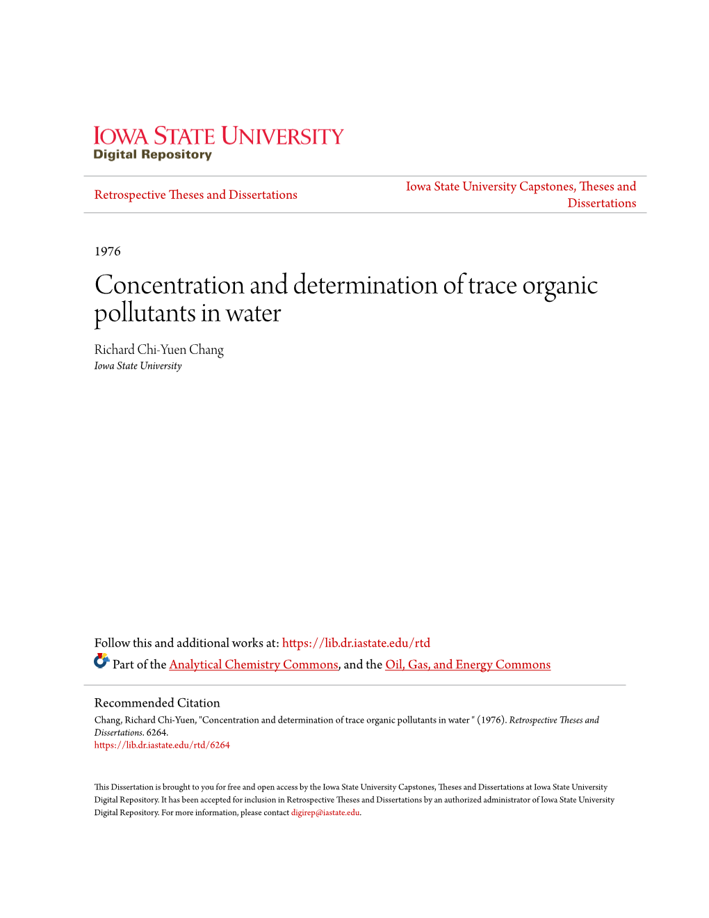 Concentration and Determination of Trace Organic Pollutants in Water Richard Chi-Yuen Chang Iowa State University