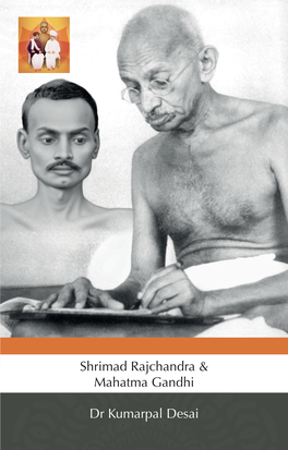 Shrimad Rajchandra & Mahatma Gandhi Dr Kumarpal Desai