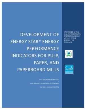 Development of ENERGY STAR Performance Indicators for Pulp, Paper, and Paperboard Mills