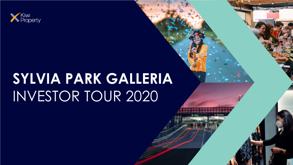 Sylvia Park Galleria Investor Tour 2020 Agenda