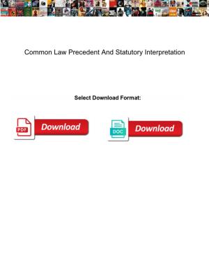 Common Law Precedent and Statutory Interpretation