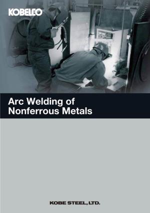 Arc Welding of Nonferrous Metals Arc Welding of Nonferrous Metals