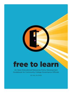Free to Learn an Open Educational Resources Policy Development Guidebook for Community College Governance Officials