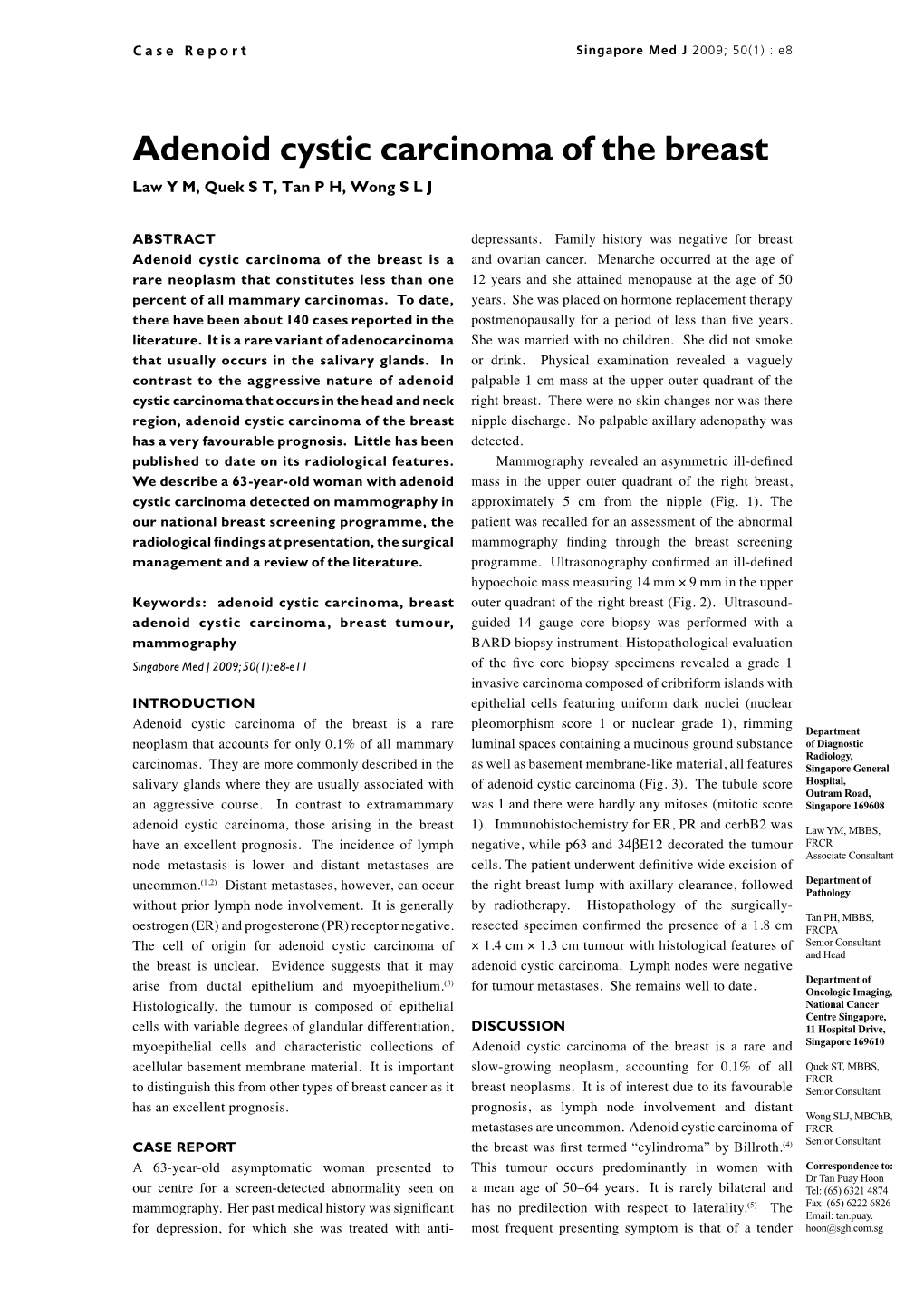 Adenoid Cystic Carcinoma of the Breast Law Y M, Quek S T, Tan P H, Wong S L J