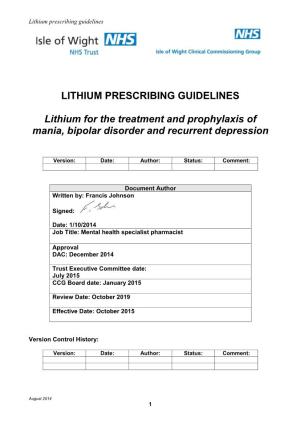 LITHIUM PRESCRIBING GUIDELINES Lithium for The