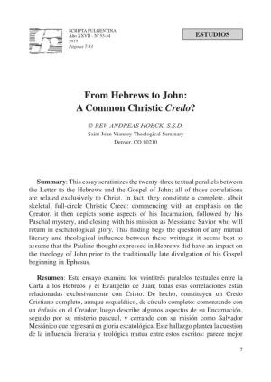 From Hebrews to John: a Common Christic Credo?