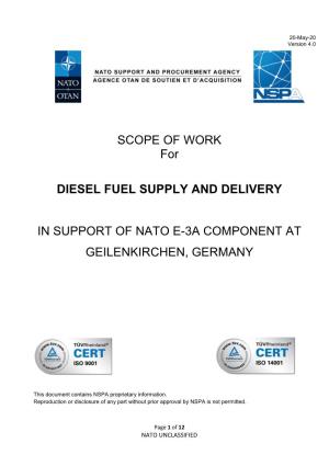 SCOPE of WORK for DIESEL FUEL SUPPLY and DELIVERY in SUPPORT of NATO E-3A COMPONENT at GEILENKIRCHEN, GERMANY