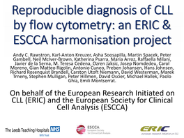 Reproducible Diagnosis of CLL by Flow Cytometry: an ERIC & ESCCA