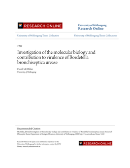 Investigation of the Molecular Biology and Contribution to Virulence of Bordetella Bronchiseptica Urease David Mcmillan University of Wollongong
