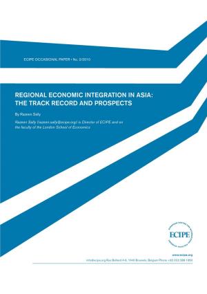 Regional Economic Integration in Asia: the Track Record and Prospects