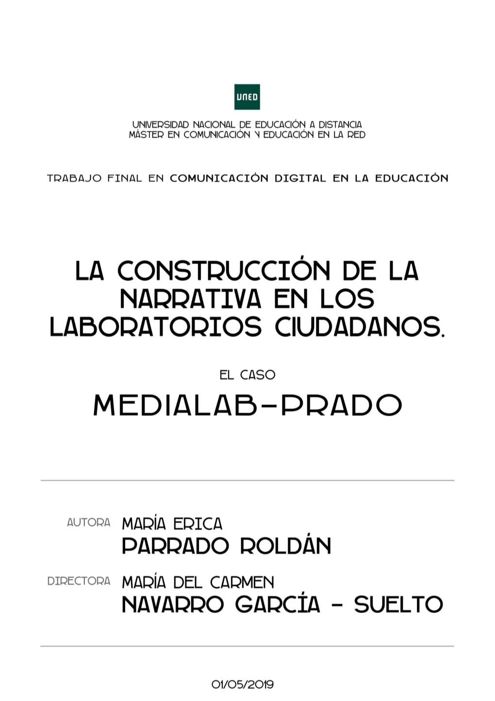 La Construcción De La Narrativa En Los Laboratorios Ciudadanos. El Caso De Medialab-Prado