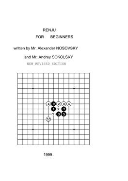 RENJU for BEGINNERS Written by Mr. Alexander NOSOVSKY and Mr