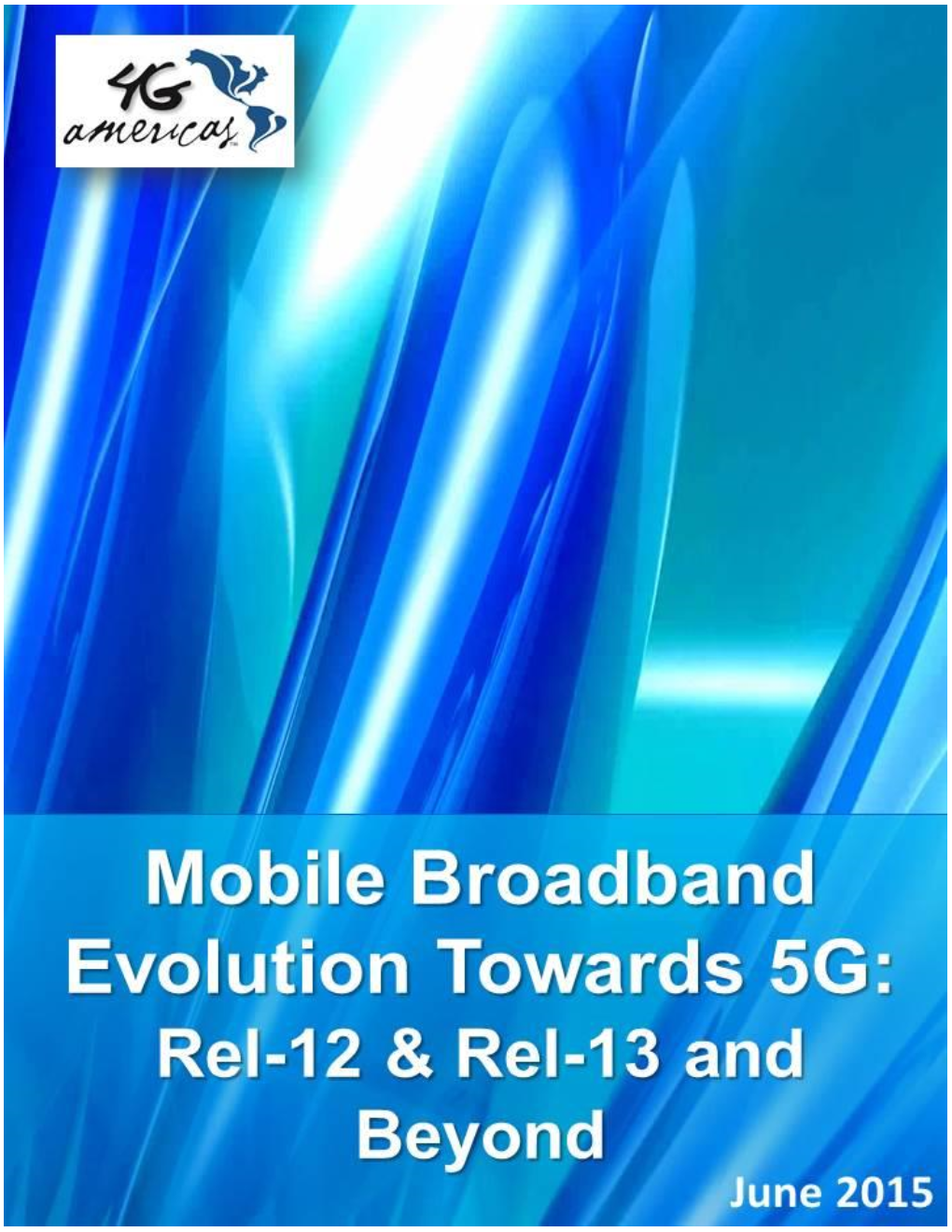 Mobile Broadband Evolution Towards 5G: 3GPP Rel