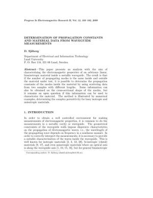 DETERMINATION of PROPAGATION CONSTANTS and MATERIAL DATA from WAVEGUIDE MEASUREMENTS D. Sjöberg Department of Electrical and In