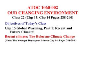 Younger Dryas Part Is from Chp 14, Pages 288-290.) Previous Classes: Long-Term Changes in Climate Earth History: Over 4.6 B.Y