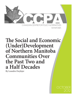 (Under)Development of Northern Manitoba Communities Over the Past Two and a Half Decades by Leandro Freylejer