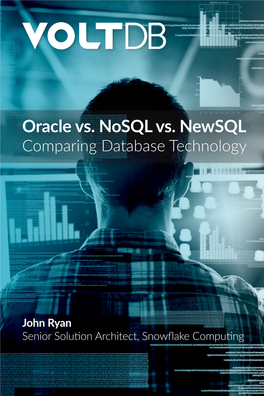 Oracle Vs. Nosql Vs. Newsql Comparing Database Technology