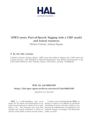 MWU-Aware Part-Of-Speech Tagging with a CRF Model and Lexical Resources Mathieu Constant, Anthony Sigogne