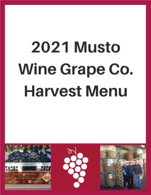 2021 Musto Wine Grape Co. Harvest Menu 2021 Musto Wine Grape Co