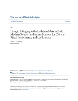 Liturgical Singing in the Lutheran Mass in Early Modern Sweden and Its Implications for Clerical Ritual Performance and Lay Literacy Mattias O
