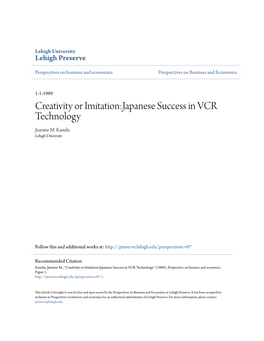 Creativity Or Imitation:Japanese Success in VCR Technology Jeanine M