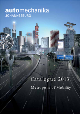 Catalogue 2013 Metropolis of Mobility Metropolis of Mobility Dubai Frankfurt Am Main June 11 – 13, 2013 (Annual) September 16 – 20, 2014 (Biennial)