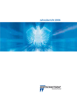 Jahresbericht 2006 Des Wirtschaftsrates Der CDU Ev