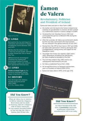 Éamon De Valera Revolutionary, Politician and President of Ireland Éamon De Valera Was Born in New York in 1882