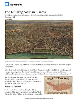 The Building Boom in Illinois by Will Bremen, Cobblestone Magazine - Cricket Media, Adapted by Newsela Staff on 09.06.19 Word Count 439 Level 560L