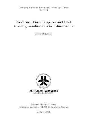 Conformal Einstein Spaces and Bach Tensor Generalizations in N Dimensions