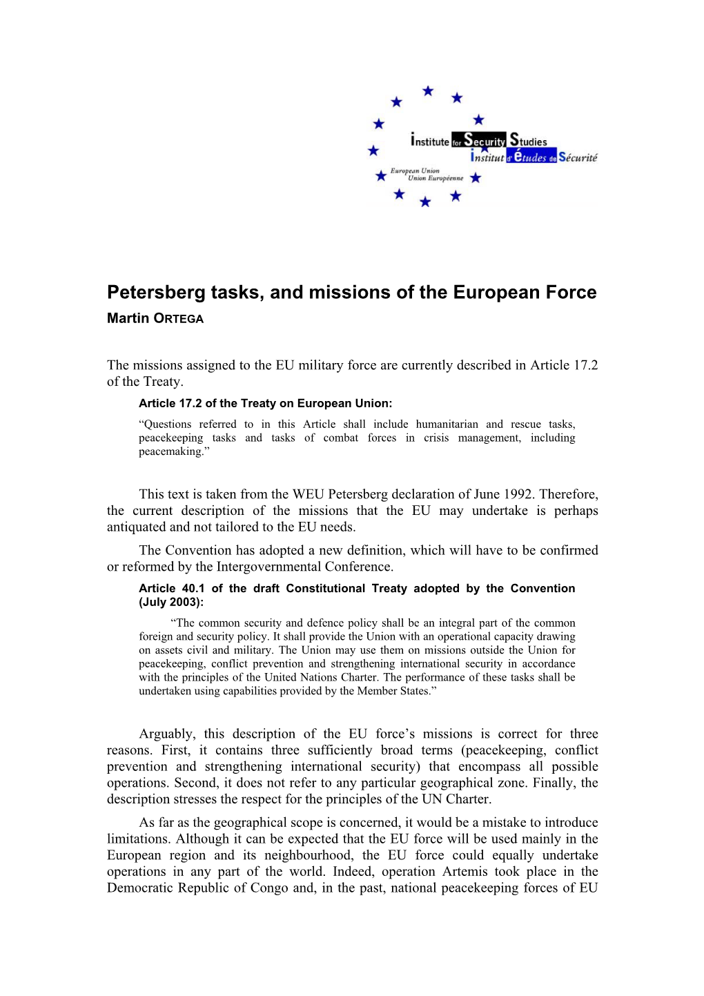 Petersberg Tasks, and Missions of the European Force Martin ORTEGA