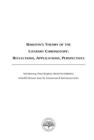 Bakhtin's Theory of the Literary Chronotope: Reflections, Applications, Perspectives