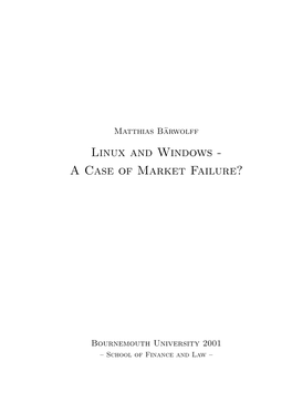 Linux and Windows - a Case of Market Failure?