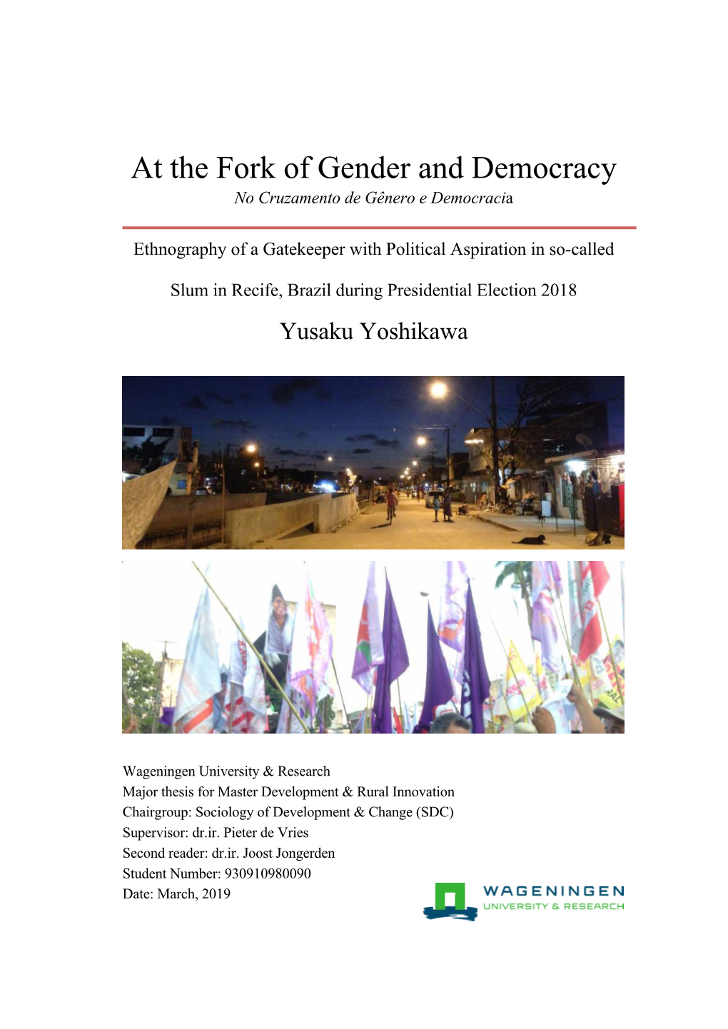 At the Fork of Gender and Democracy No Cruzamento De Gênero E Democracia