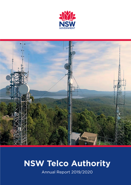 NSW Telco Authority Annual Report 2019/2020 Cover Photo: Tower Delivered Under the Critical Communications Enhancement Program at Jolly Nose Near Port Macquarie