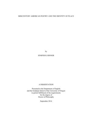 MIDCENTURY AMERICAN POETRY and the IDENTITY of PLACE by JENIFER R. RINNER a DISSERTATION Presented to the Department of English