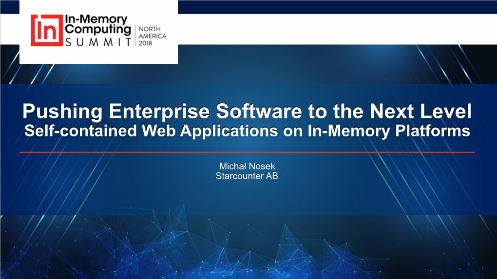 Pushing Enterprise Software to the Next Level Self-Contained Web Applications on In-Memory Platforms