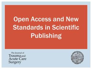 Open Access and New Standards in Scientific Publishing