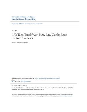 LA's Taco Truck War: How Law Cooks Food Culture Contests Ernesto Hernández-López