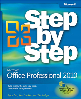 Microsoft Office Professional 2010 Step by Step, Includes a Selection of Instructional Content for Each Program in the Office Professional 2010 Software Suite
