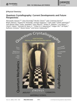 Quantum Crystallography: Current Developments and Future