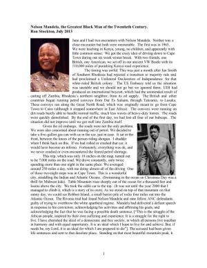 1 Nelson Mandela, the Greatest Black Man of the Twentieth Century. Ron