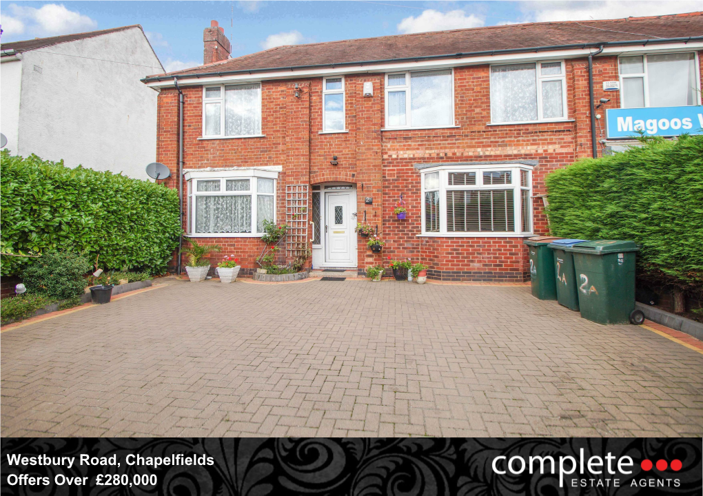 Westbury Road, Chapelfields, Coventry This Is a Fantastic Family Home with Further Potential for the New Owners to Put Their Stamp On