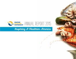 Annual Report 2015 Inspiring a Healthier America Table of Contents