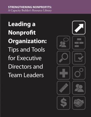 Leading a Nonprofit Organization: Tips and Tools for Executive Directors and Team Leaders TABLE of CONTENTS