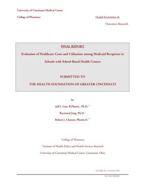 FINAL REPORT Evaluation of Healthcare Costs and Utilization