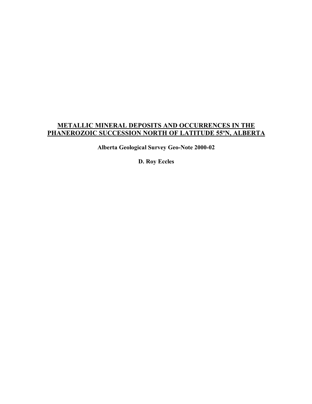 Metallic Mineral Deposits and Occurrences in the Phanerozoic Succession North of Latitude 55ºn, Alberta