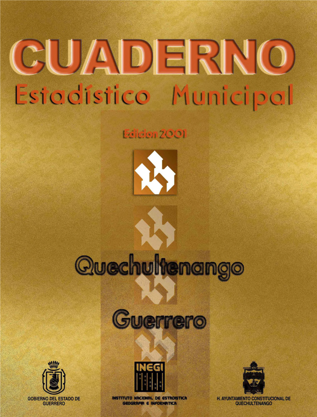 Quechultenango Guerrero : Cuaderno Estadístico Municipal 2001